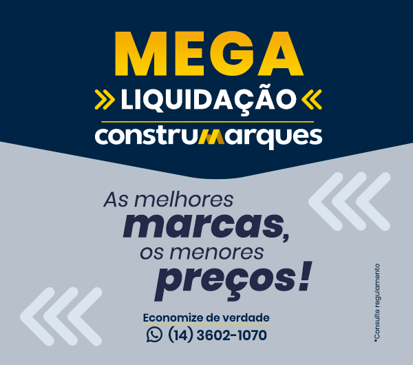 Mega Liquidação Construmarques. As melhores marcas, os menores preços! Economize de verdade | 14 3602-1070
